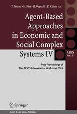 Agentbased Approaches In Economic And Social Complex Systems Iv Postproceedings Of The Aescs International Workshop 2005 1st Edition Yuhsuke Koyama