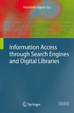 Information Access Through Search Engines And Digital Libraries 1st Edition Maristella Agosti Auth