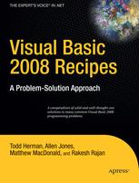 Visual Basic 2008 Recipes A Problemsolution Approach 1st Edition Todd Herman