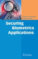 Securing Biometrics Applications 1st Edition Charles A Shoniregun