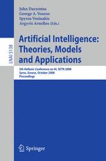 Artificial Intelligence Theories Models And Applications 5th Hellenic Conference On Ai Setn 2008 Syros Greece October 24 2008 Proceedings 1st Edition Gutemberg Guerrafilho
