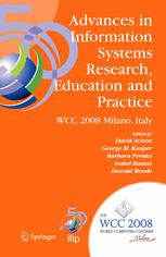 Advances In Information Systems Research Education And Practice Ifip 20th World Computer Congress Tc 8 Information Systems September 710 2008 Milano Italy 1st Edition Jorma Riihijrvi