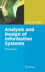 Analysis And Design Of Information Systems Third Edition 3rd Edition Arthur M Langer Edd Auth