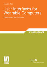 User Interfaces For Wearable Computers Development And Evaluation 1st Edition Hendrik Witt Auth