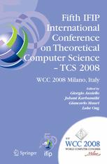 Fifth Ifip International Conference On Theoretical Computer Science Tcs 2008 1st Edition D Giammarresi