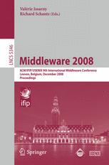 Middleware 2008 Acmifipusenix 9th International Middleware Conference Leuven Belgium December 15 2008 Proceedings 1st Edition Guoli Li