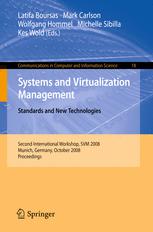 Systems And Virtualization Management Standards And New Technologies Second International Workshop Svm 2008 Munich Germany October 2122 2008 Proceedings 1st Edition Dominic Battr