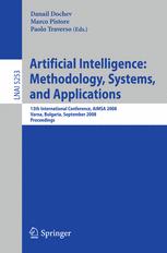 Artificial Intelligence Methodology Systems And Applications 13th International Conference Aimsa 2008 Varna Bulgaria September 46 2008 Proceedings 1st Edition Krzysztof Stebel