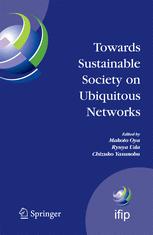 Towards Sustainable Society On Ubiquitous Networks The 8th Ifip Conference On Ebusiness Eservices And Esociety I3e 2008 September 2416 2008 Tokyo Japan 1st Edition Osamu Sudoh