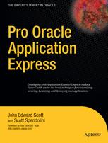 Pro Oracle Application Express 1st Edition John Edward Scott