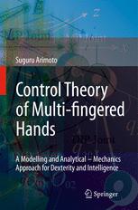 Control Theory Of Multifingered Hands A Modelling And Analyticalmechanics Approach For Dexterity And Intelligence 1st Edition Suguru Arimoto Auth