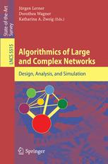 Algorithmics Of Large And Complex Networks Design Analysis And Simulation 1st Edition Deepak Ajwani