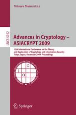 Advances In Cryptology Asiacrypt 2009 15th International Conference On The Theory And Application Of Cryptology And Information Security Tokyo Japan December 610 2009 Proceedings 1st Edition Alex Biryukov