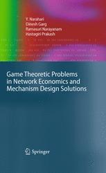 Game Theoretic Problems In Network Economics And Mechanism Design Solutions 1st Edition Hastagiri Prakash