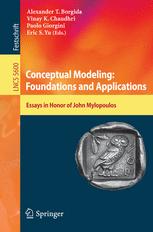 Conceptual Modeling Foundations And Applications Essays In Honor Of John Mylopoulos 1st Edition Michael L Brodie Auth