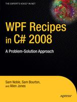 Wpf Recipes In C 2008 A Problemsolution Approach 1st Edition Sam Noble