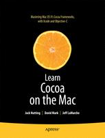 Learn Cocoa On The Mac 1st Edition Jack Nutting David Mark Jeff Lamarche Auth