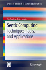 Sentic Computing Techniques Tools And Applications 1st Edition Erik Cambria