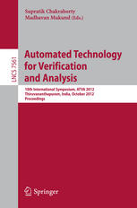 Automated Technology For Verification And Analysis 10th International Symposium Atva 2012 Thiruvananthapuram India October 36 2012 Proceedings 1st Edition Shuyuan Zhang