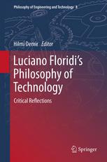 Luciano Floridis Philosophy Of Technology Critical Reflections 1st Edition Gordana Dodigcrnkovic Auth