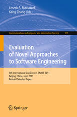 Evaluation Of Novel Approaches To Software Engineering 6th International Conference Enase 2011 Beijing China June 811 2011 Revised Selected Papers 1st Edition Wen Zhang