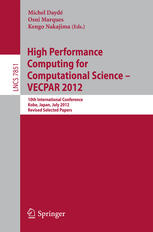 High Performance Computing For Computational Science Vecpar 2012 10th International Conference Kope Japan July 1720 2012 Revised Selected Papers 1st Edition Horst D Simon Auth