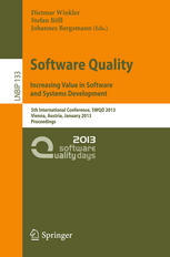 Software Quality Increasing Value In Software And Systems Development 5th International Conference Swqd 2013 Vienna Austria January 1517 2013 Proceedings 1st Edition Manfred Broy Auth