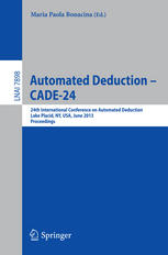 Automated Deduction Cade24 24th International Conference On Automated Deduction Lake Placid Ny Usa June 914 2013 Proceedings 1st Edition Jeanchristophe Fillitre Auth