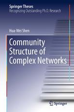 Community Structure Of Complex Networks 1st Edition Huawei Shen Auth