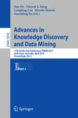 Advances In Knowledge Discovery And Data Mining 17th Pacificasia Conference Pakdd 2013 Gold Coast Australia April 1417 2013 Proceedings Part I 1st Edition Rob M Konijn