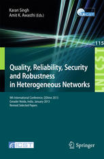 Quality Reliability Security And Robustness In Heterogeneous Networks 9th International Conference Qshine 2013 Greader Noida India January 1112 2013 Revised Selected Papers 1st Edition Rahul Johari