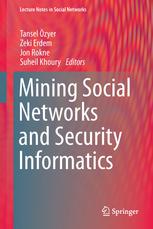 Mining Social Networks And Security Informatics 1st Edition Murat Obali