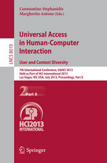 Universal Access In Humancomputer Interaction User And Context Diversity 7th International Conference Uahci 2013 Held As Part Of Hci International 2013 Las Vegas Nv Usa July 2126 2013 Proceedings Part Ii 1st Edition Stijn Bannier