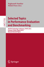 Selected Topics In Performance Evaluation And Benchmarking 4th Tpc Technology Conference Tpctc 2012 Istanbul Turkey August 27 2012 Revised Selected Papers 1st Edition Raghunath Nambiar