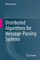 Distributed Algorithms For Messagepassing Systems 1st Edition Michel Raynal Auth