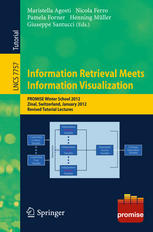 Information Retrieval Meets Information Visualization Promise Winter School 2012 Zinal Switzerland January 2327 2012 Revised Tutorial Lectures 1st Edition Alan Dix Auth