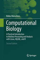 Computational Biology A Practical Introduction To Biodata Processing And Analysis With Linux Mysql And R 2nd Edition Rbbe Wnschiers Auth