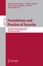 Foundations And Practice Of Security 5th International Symposium Fps 2012 Montreal Qc Canada October 2526 2012 Revised Selected Papers 1st Edition Jie Li