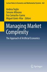 Managing Market Complexity The Approach Of Artificial Economics 1st Edition Simon Diedrich