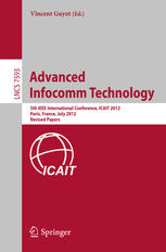 Advanced Infocomm Technology 5th Ieee International Conference Icait 2012 Paris France July 2527 2012 Revised Papers 1st Edition Bezalel Gavish Auth