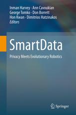 Smartdata Privacy Meets Evolutionary Robotics 1st Edition Ann Cavoukian Auth