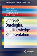 Concepts Ontologies And Knowledge Representation 1st Edition Grega Jakus