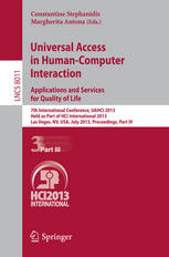 Universal Access In Humancomputer Interaction Applications And Services For Quality Of Life 7th International Conference Uahci 2013 Held As Part Of Hci International 2013 Las Vegas Nv Usa July 2126 2013 Proceedings Part Iii 1st Edition Javier Barcenilla