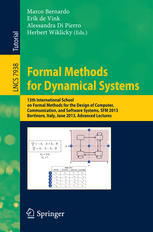 Formal Methods For Dynamical Systems 13th International School On Formal Methods For The Design Of Computer Communication And Software Systems Sfm 2013 Bertinoro Italy June 1722 2013 Advanced Lectures 1st Edition Boris Kpf