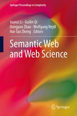 Semantic Web And Web Science 1st Edition Xiaoli Ma Bo Yuan Auth