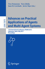 Advances On Practical Applications Of Agents And Multiagent Systems 11th International Conference Paams 2013 Salamanca Spain May 2224 2013 Proceedings 1st Edition Sebastian Ahrndt
