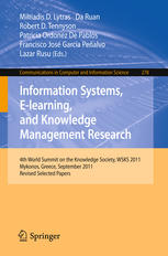 Information Systems Elearning And Knowledge Management Research 4th World Summit On The Knowledge Society Wsks 2011 Mykonos Greece September 2123 2011 Revised Selected Papers 1st Edition Margarida Lucas