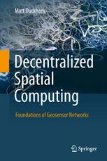 Decentralized Spatial Computing Foundations Of Geosensor Networks 1st Edition Matt Duckham Auth
