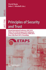 Principles Of Security And Trust Second International Conference Post 2013 Held As Part Of The European Joint Conferences On Theory And Practice Of Software Etaps 2013 Rome Italy March 1624 2013 Proceedings 1st Edition Rmy Chrtien
