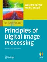 Principles Of Digital Image Processing Advanced Methods 1st Edition Wilhelm Burger